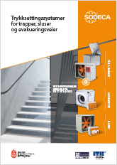 TRYKKSETTINGSSYSTEMER FOR TRAPPER, SLUSER OG EVAKUERINGSVEIER